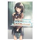 Kennoji, You Midorikawa: The Girl I Saved on the Train Turned Out to Be My Childhood Friend, Vol. 2