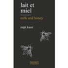 Rupi Kaur: Lait et miel/Milk and honey