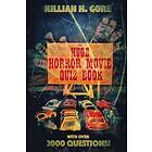 Killian H Gore: The Huge Horror Movie Quiz Book