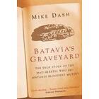 Mike Dash: Batavia's Graveyard