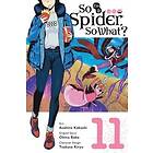 Okina Baba, Asahiro Kakashi: So I'm a Spider, What?, Vol. 11 (manga)
