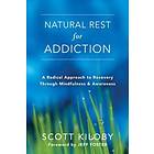 Scott Kiloby: Natural Rest for Addiction