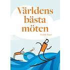 Fredrik Bauer: Världens bästa möten