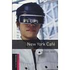Michael Dean: Oxford Bookworms Library: Starter Level:: New York Caf