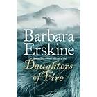 Barbara Erskine: Daughters of Fire