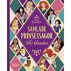 : Samlade prinsessagor tolv klassiker