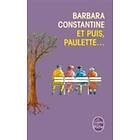 Barbara Constantine: Et puis, Paulette