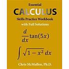 Chris McMullen: Essential Calculus Skills Practice Workbook with Full Solutions