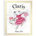 Megan Hess: Claris: The Chicest Mouse in Paris