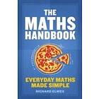 Richard Elwes: The Maths Handbook