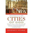 Rodney Stark: Cities of God