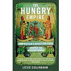 Lizzie Collingham: The Hungry Empire