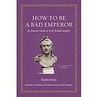 Suetonius, Josiah Osgood: How to Be a Bad Emperor