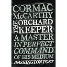 Cormac McCarthy: The Orchard Keeper
