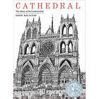 David Macauley: Cathedral: the Story of Its Construction