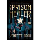 Lynette Noni: The Prison Healer