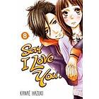 Kanae Hazuki: Say I Love You Volume 8
