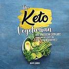 Lydia Miller: The Keto Vegetarian