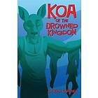 Ryan Campbell: Koa of the Drowned Kingdom