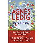 Agnes Ledig: Marie d'en haut