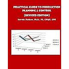 Kerwin Mathew: Practical Guide To Production Planning &; Control [Revised Editio