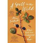 Alice Tarbuck: A Spell in the Wild