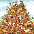 Hudson Katy: Too Many Carrots