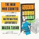 Malba Tahan, Leslie Clark, Alastair Reid, Patricia Reid Baquero: The Man Who Counted A Collection of Mathematical Adventures