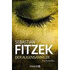 Sebastian Fitzek: Der Augensammler