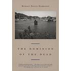 Robert Pogue Harrison: The Dominion of the Dead