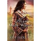 Jody Hedlund: Hearts Made Whole