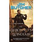 Jim Butcher: Cinder Spires: The Aeronaut's Windlass