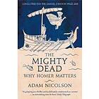 Adam Nicolson: The Mighty Dead