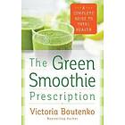 Victoria Boutenko: The Green Smoothie Prescription