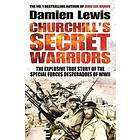 Damien Lewis: Churchill's Secret Warriors