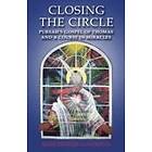 Rogier Van Vlissingen: Closing the Circle Pursah`s Gospel of Thomas and A Course in Miracles