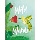 Kate Hodges: Wild Words: How language engages with nature