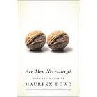 Maureen Dowd: Are Men Necessary?