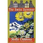 Stella Gibbons: The Swiss Summer