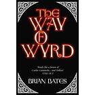 Brian Bates: The Way of Wyrd