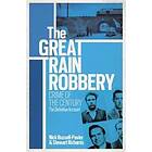 Nick Russell-Pavier, Stewart Richards: The Great Train Robbery