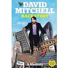 David Mitchell: David Mitchell: Back Story