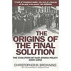Christopher Browning: The Origins of the Final Solution