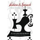 Elizabeth Hawes: Fashion Is Spinach