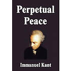 Immanuel Kant: Perpetual Peace