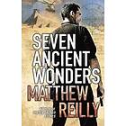 Matthew Reilly: Seven Ancient Wonders