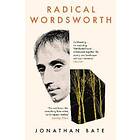 Jonathan Bate: Radical Wordsworth