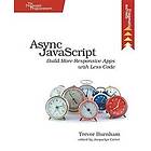 Trevor Burnham: Async JavaScript