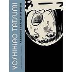 Yoshihiro Tatsumi: Abandon the Old in Tokyo