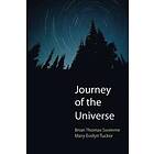 Brian Thomas Swimme, Mary Evelyn Tucker: Journey of the Universe